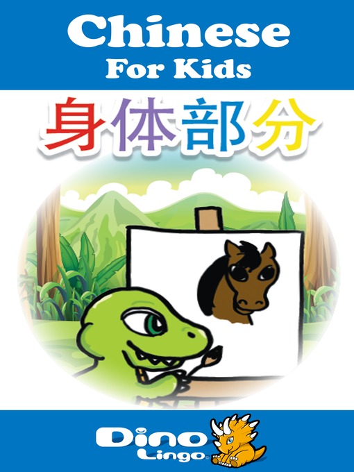 Title details for Chinese for kids - Body Parts storybook by Dino Lingo - Available